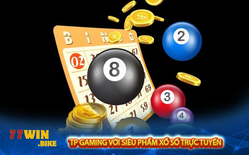 TP Gaming với siêu phẩm xổ số trực tuyến