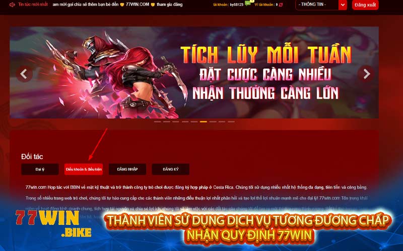 Thành viên sử dụng dịch vụ tương đương chấp nhận quy định 77win