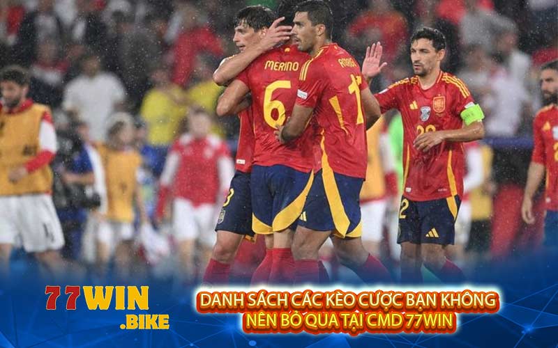 Danh sách các kèo cược bạn không nên bỏ qua tại CMD 77win