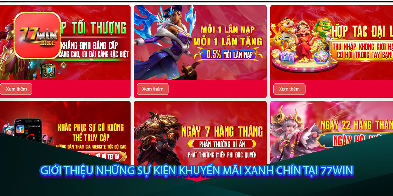 Giới thiệu những sự kiện khuyến mãi xanh chín tại 77win
